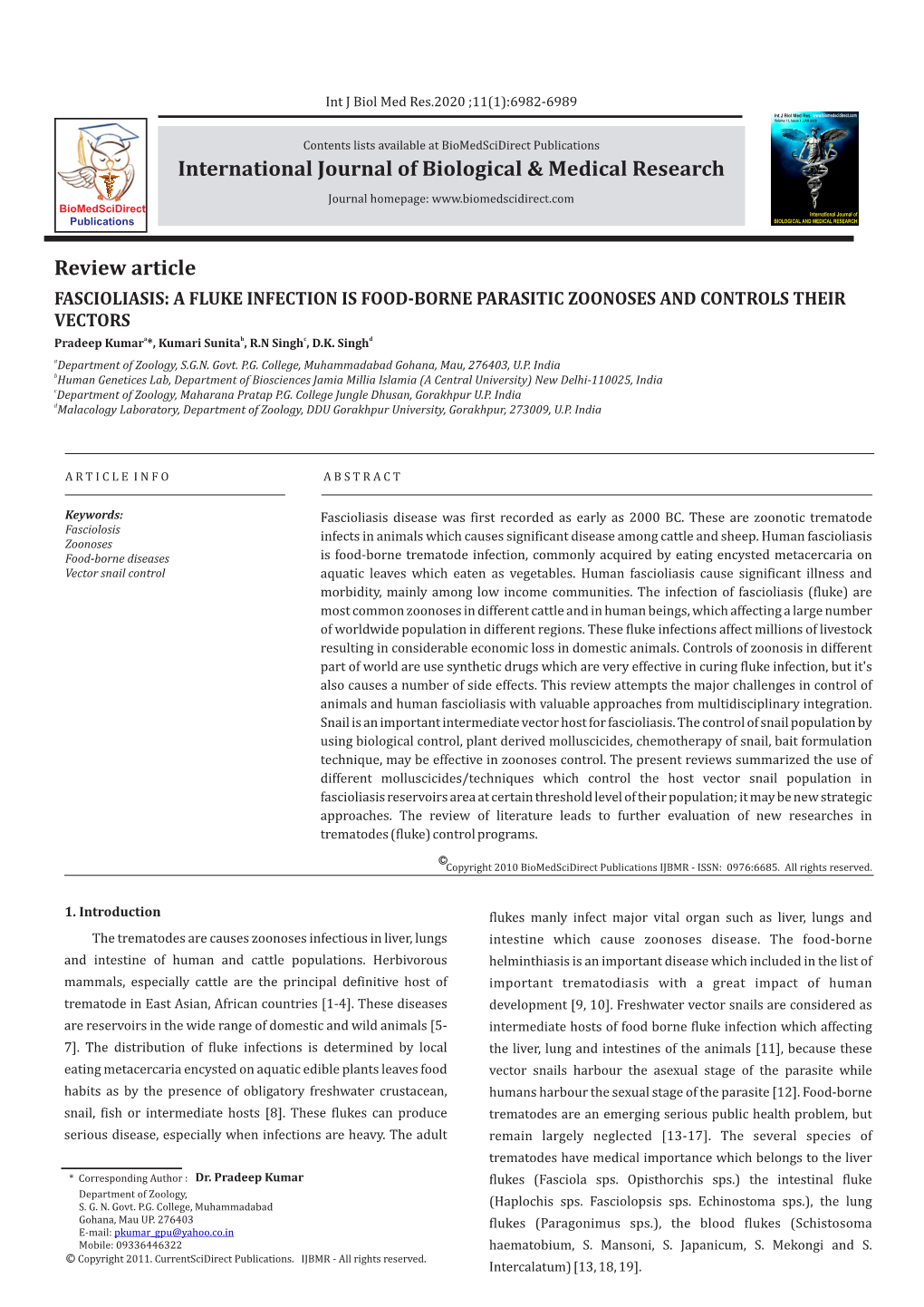 FASCIOLIASIS: a FLUKE INFECTION IS FOOD-BORNE PARASITIC ZOONOSES and CONTROLS THEIR VECTORS Pradeep Kumara*, Kumari Sunitab, R.N Singhc, D.K