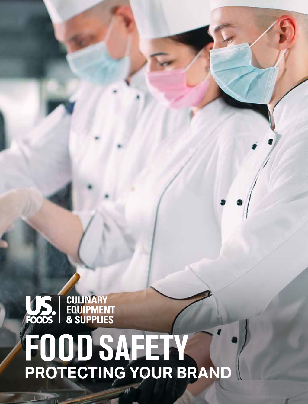 PROTECTING YOUR BRAND FOOD SAFETY Protect Your Brand