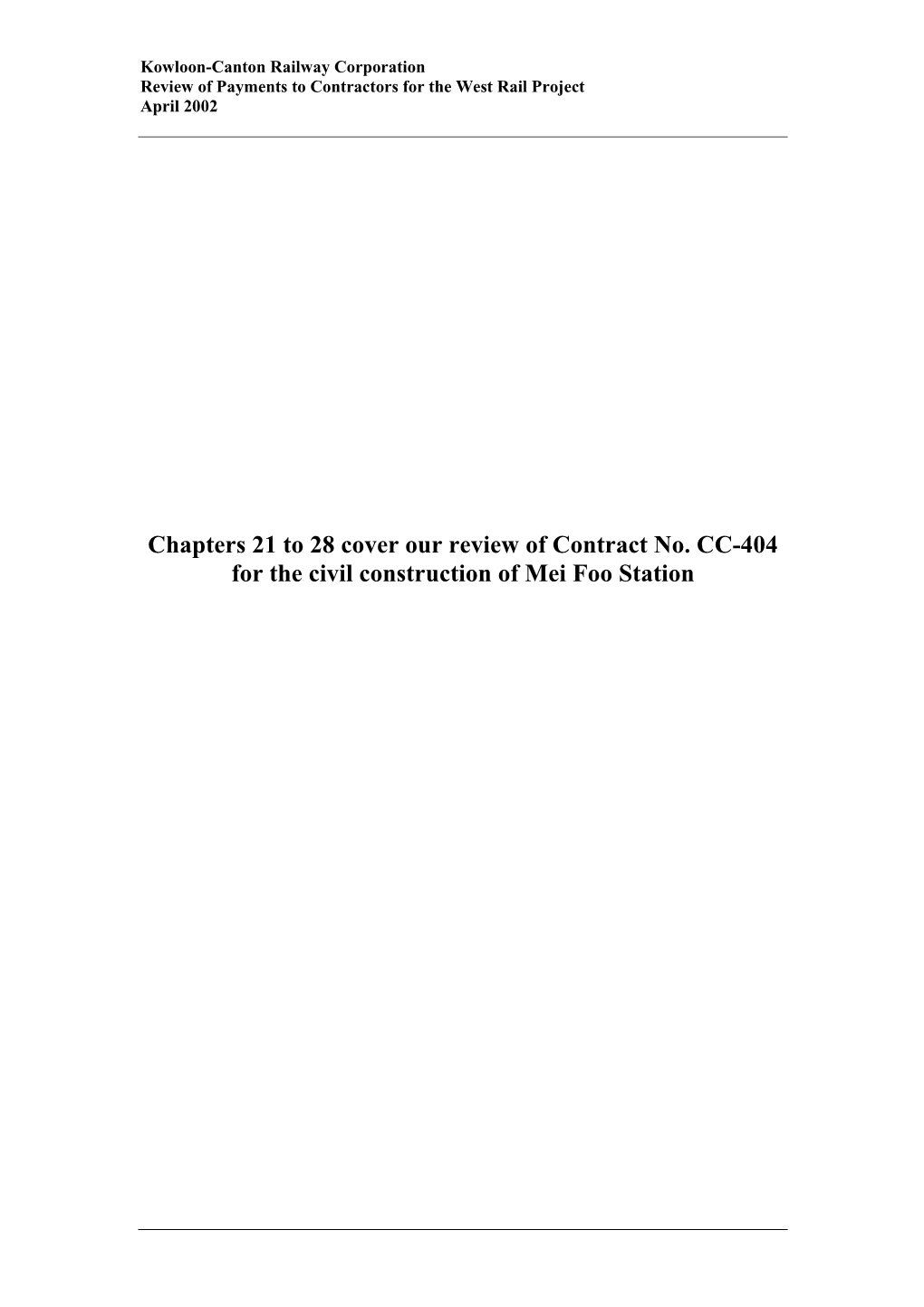 Chapters 21 to 28 Cover Our Review of Contract No. CC-404 for the Civil