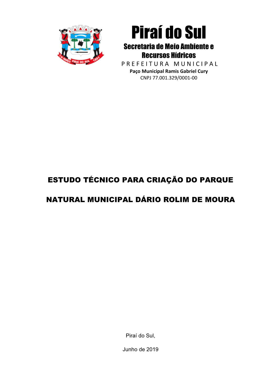 Secretaria De Meio Ambiente E Recursos Hídricos P R E F E I T U R a M U N I C I P a L Paço Municipal Ramis Gabriel Cury