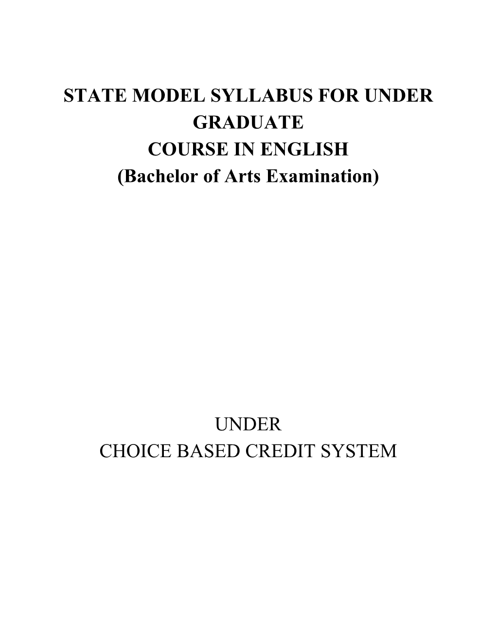 STATE MODEL SYLLABUS for UNDER GRADUATE COURSE in ENGLISH (Bachelor of Arts Examination)