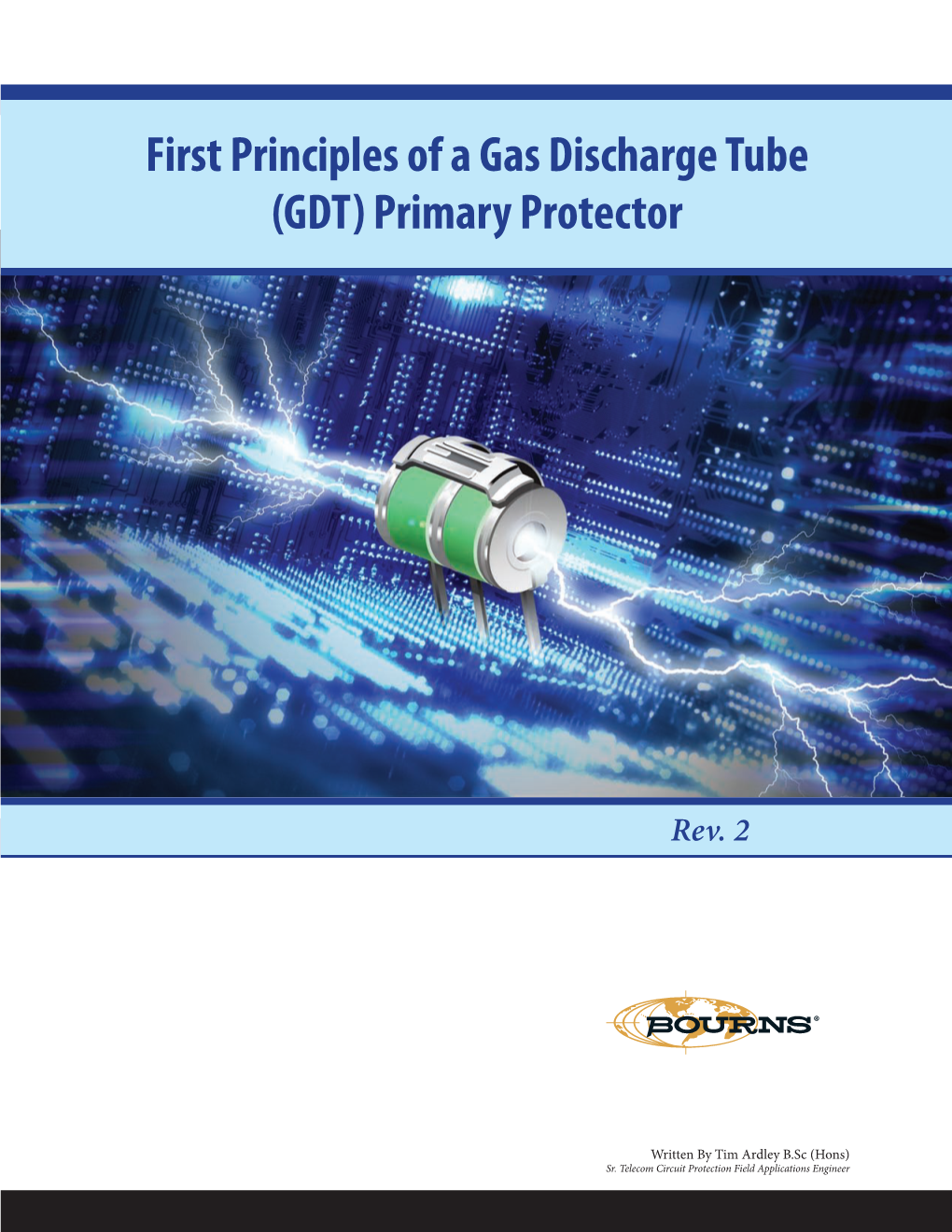 First Principles of a Gas Discharge Tube (GDT) Primary Protector