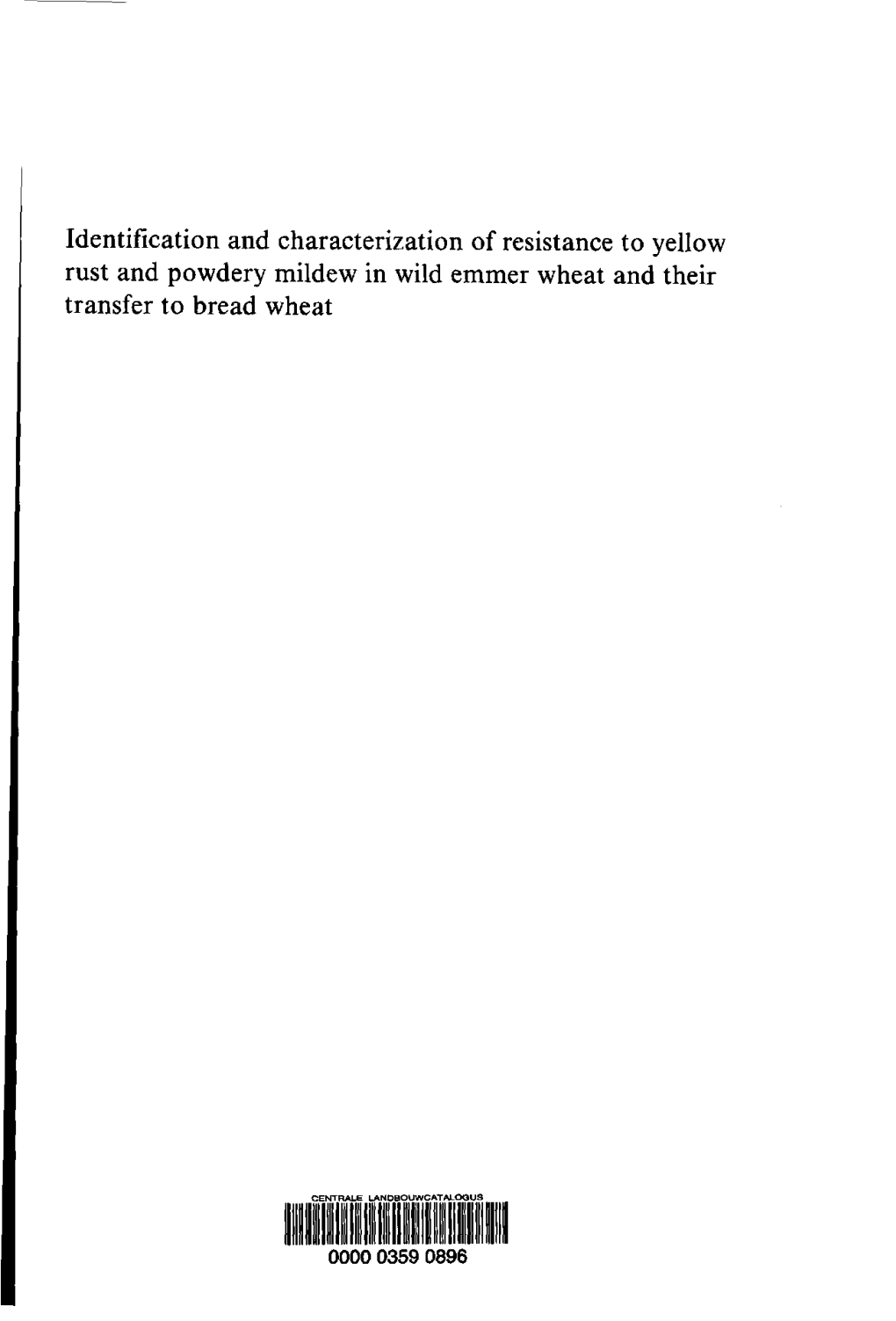 Identification and Characterization of Resistance to Yellow Rust and Powdery Mildew in Wild Emmer Wheat and Their Transfer to Bread Wheat