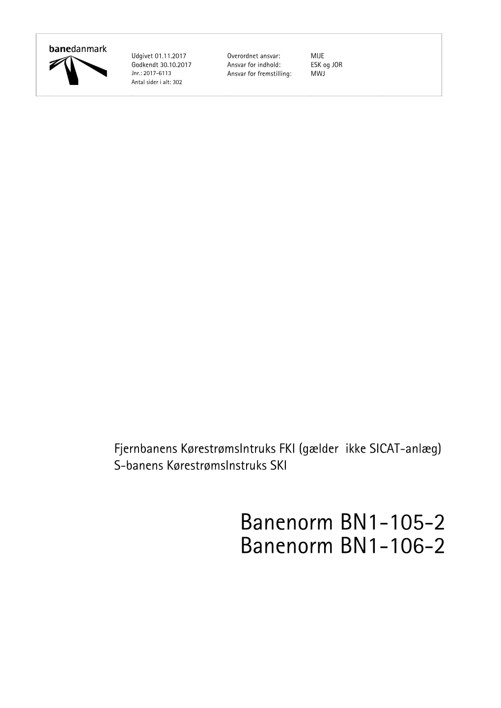 Banenorm BN1-105-2 Banenorm BN1-106-2