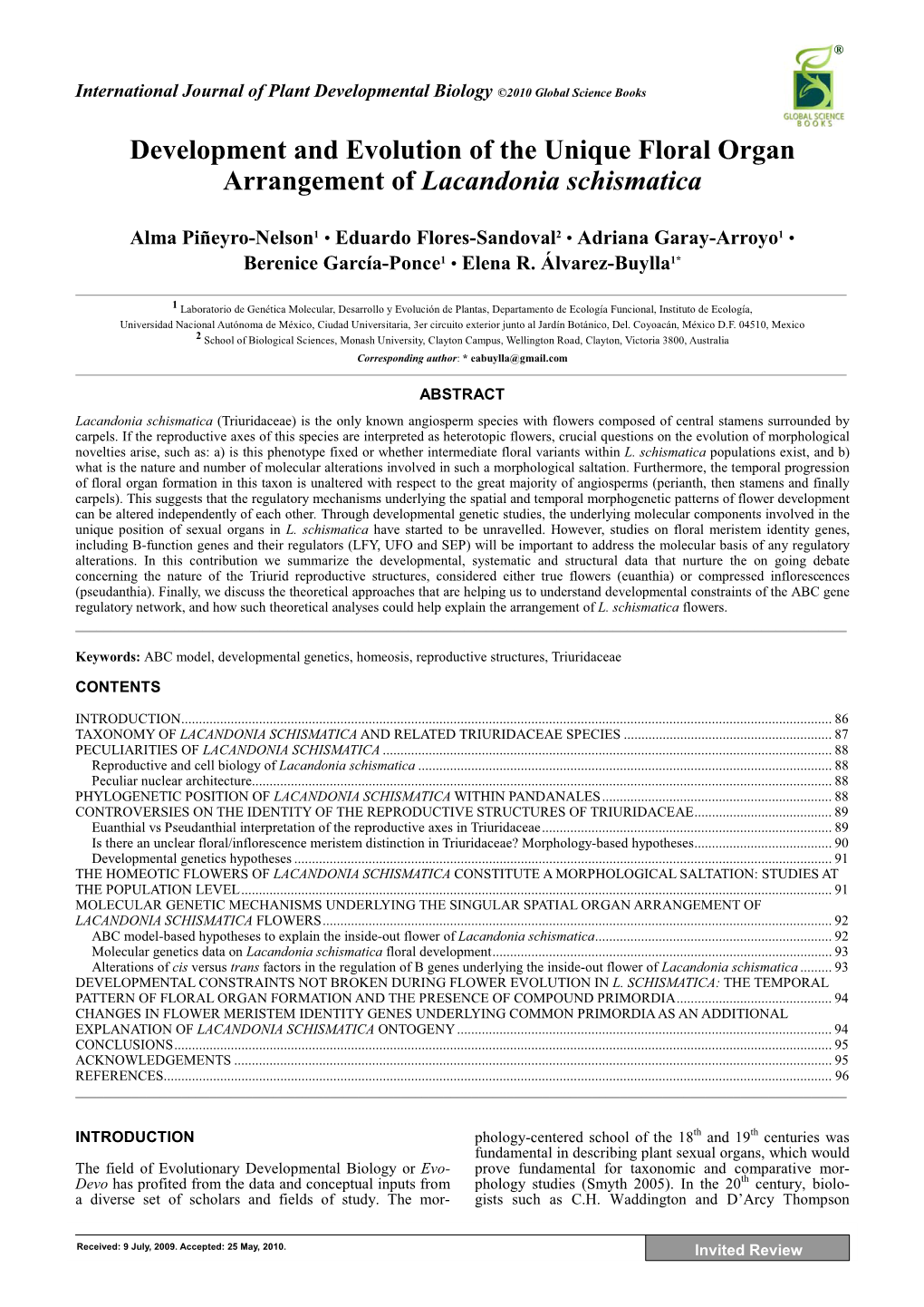 Development and Evolution of the Unique Floral Organ Arrangement of Lacandonia Schismatica