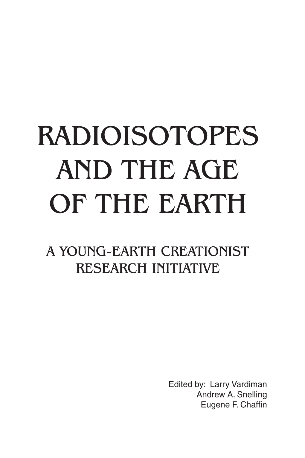 Radioisotopes and the Age of the Earth