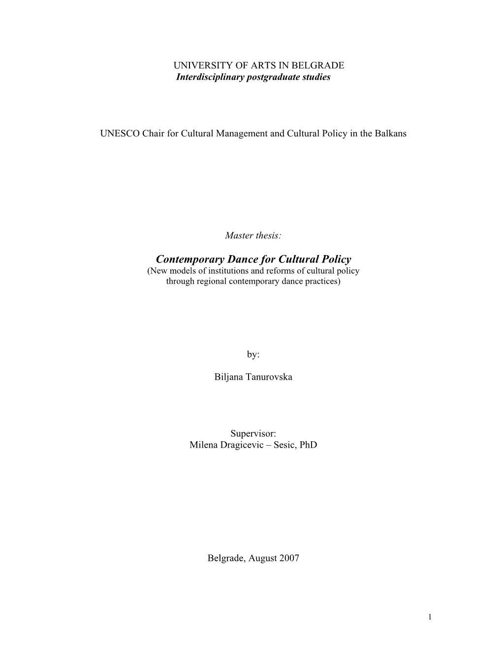 Contemporary Dance for Cultural Policy (New Models of Institutions and Reforms of Cultural Policy Through Regional Contemporary Dance Practices)