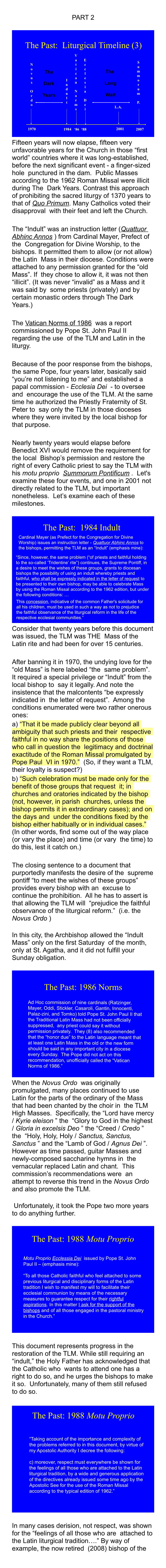 1984 Indult the Past: 1986 Norms the Past: 1988 Motu Proprio the Past