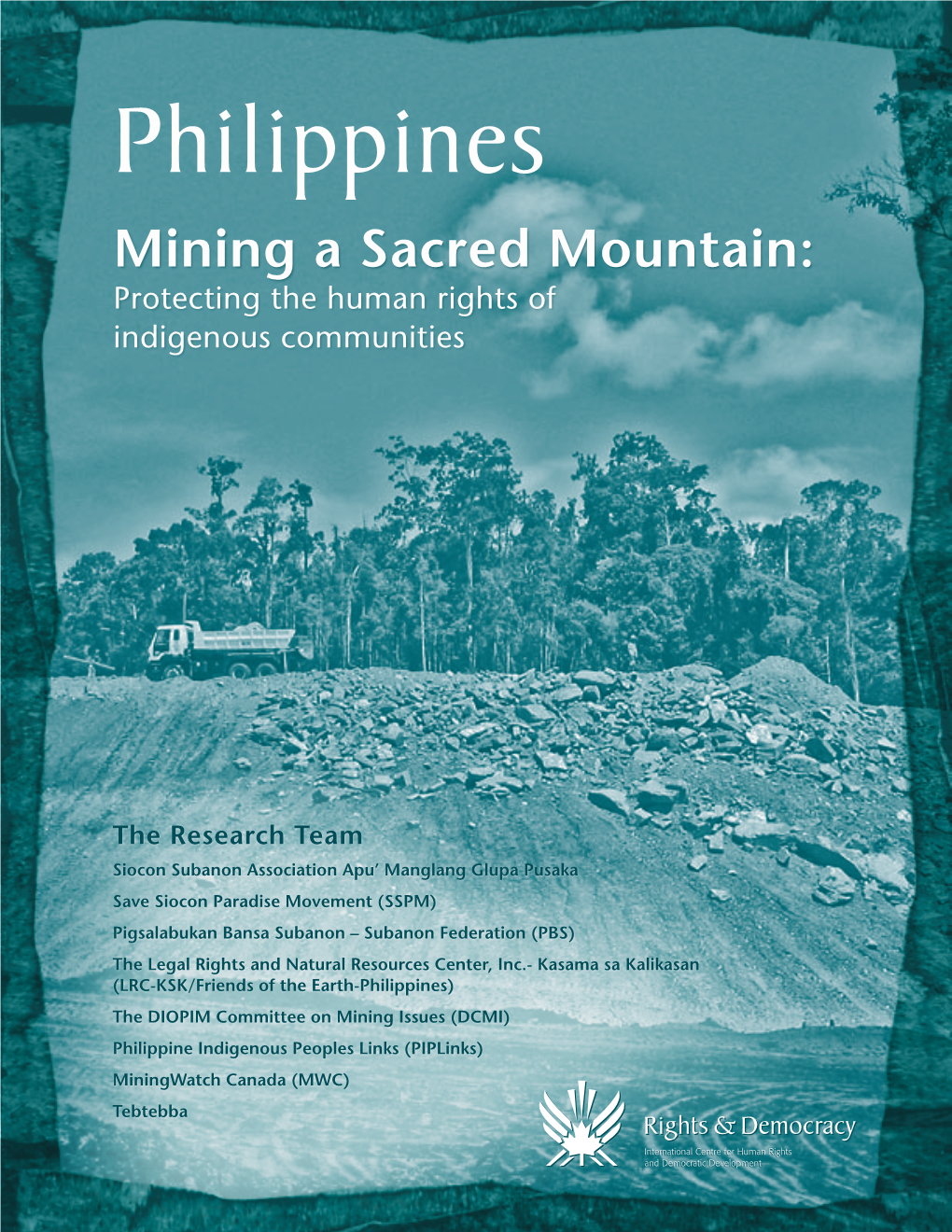 Philippines Mining a Sacred Mountain: Protecting the Human Rights of Indigenous Communities