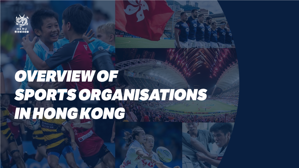 Overview of Sports Organisations in Hong Kong Contents