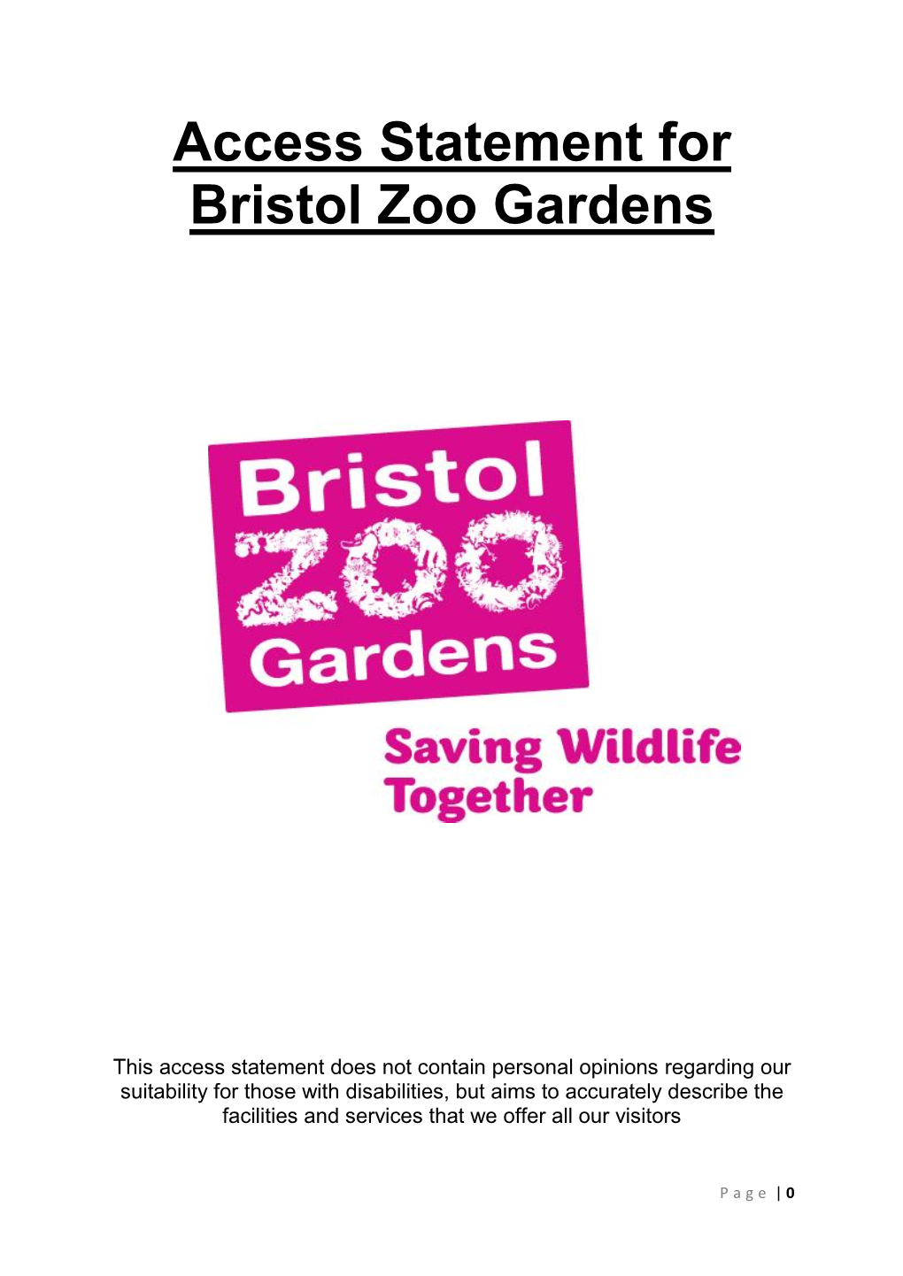 Access Statement for Bristol Zoo Gardens