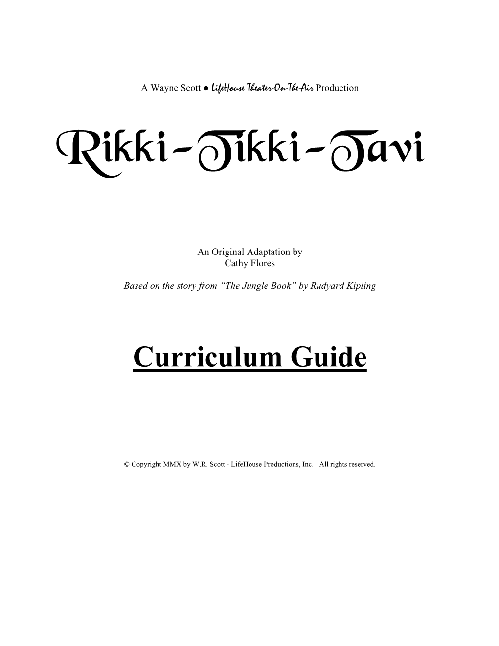 Rikki Tikki 8.22.10