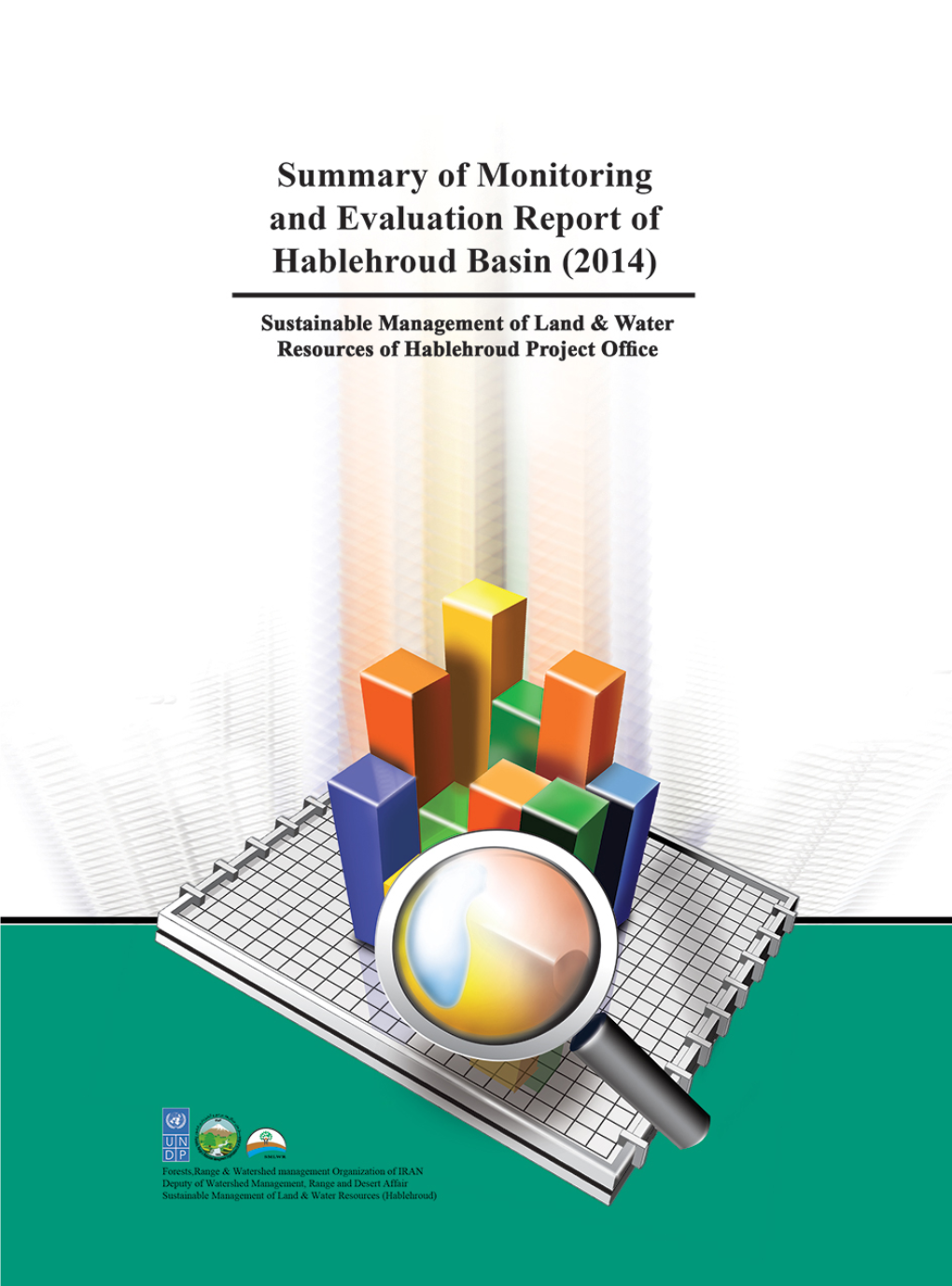 Summary of the Monitoring and Evaluation Report of the Hablehroud Basin