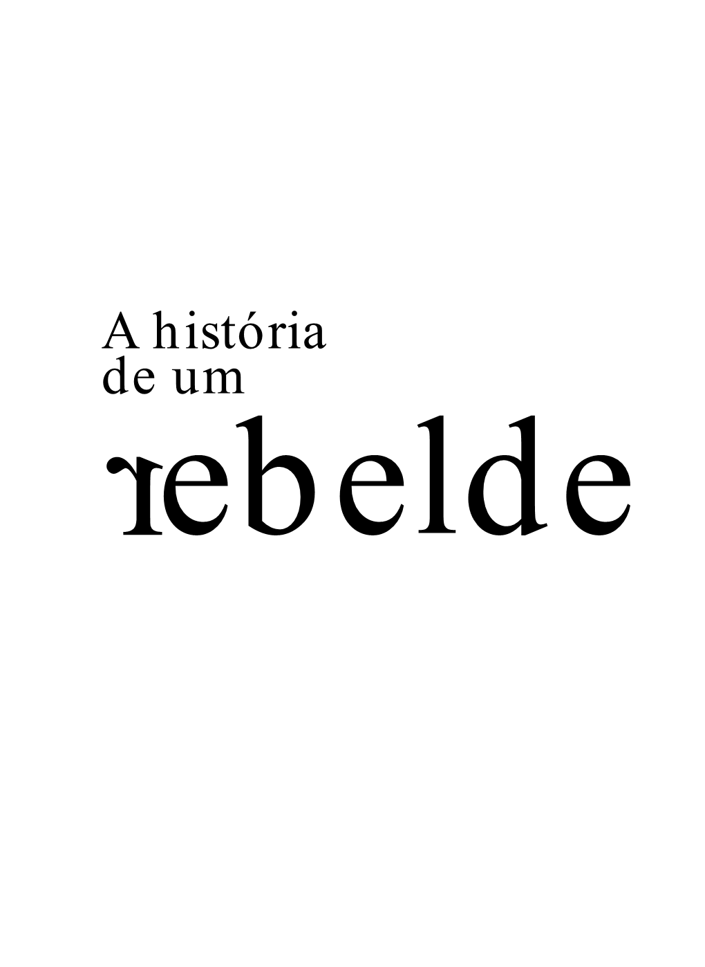 A História De Um Rebelde : 40 Anos, 1966-2006 / Tarcísio Delgado