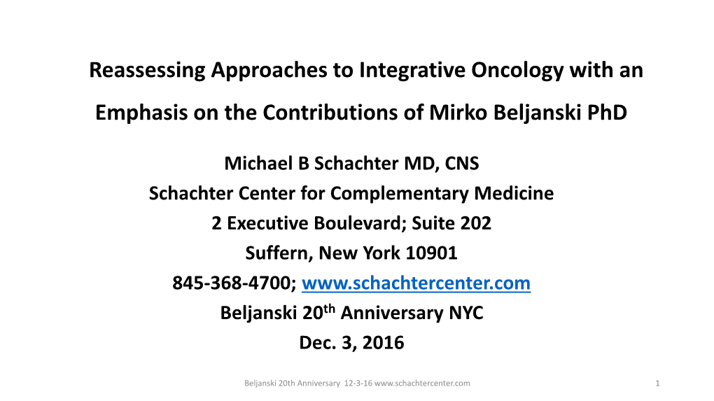 Reassessing Approaches to Integrative Oncology with an Emphasis on the Contributions of Mirko Beljanski Phd