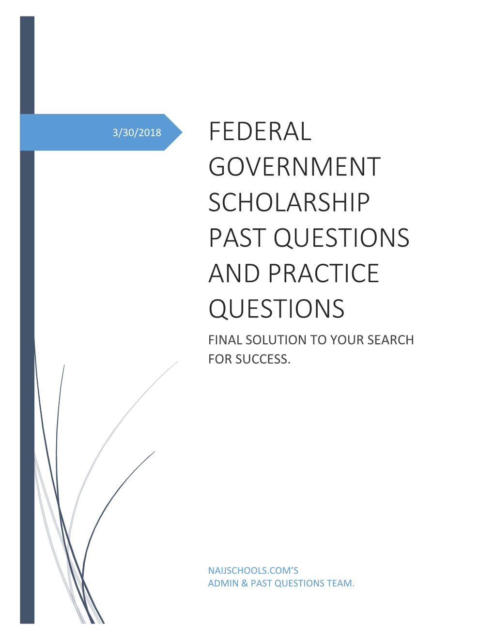 Federal Government Scholarship Past Questions and Practice Questions Final Solution to Your Search for Success