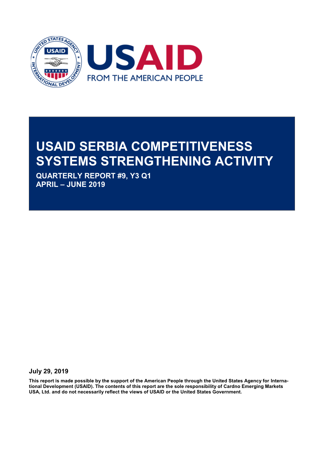 Usaid Serbia Competitiveness Systems Strengthening Activity Quarterly Report #9, Y3 Q1 April – June 2019
