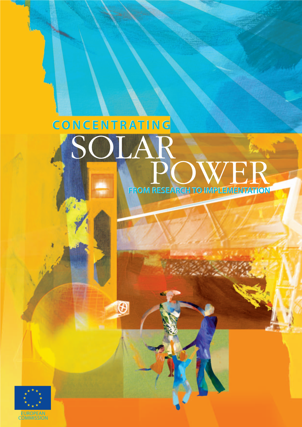 Concentrating Solar Power – from Research to Implementation