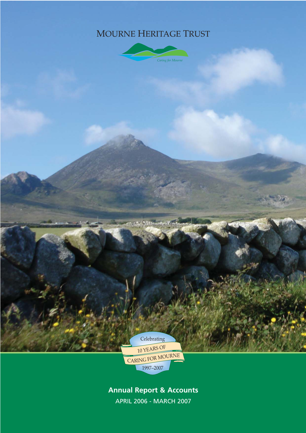 Mourne Heritage Trust Annual Report 2006/07