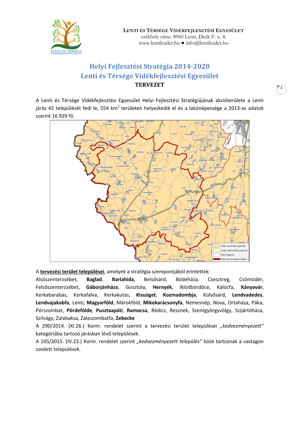 Helyi Fejlesztési Stratégia 2014-2020 Lenti És Térsége Vidékfejlesztési Egyesület TERVEZET 1