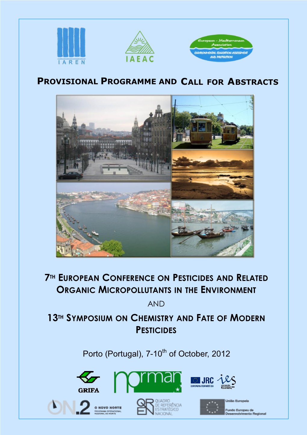 Porto (Portugal), 7-10 of October, 2012