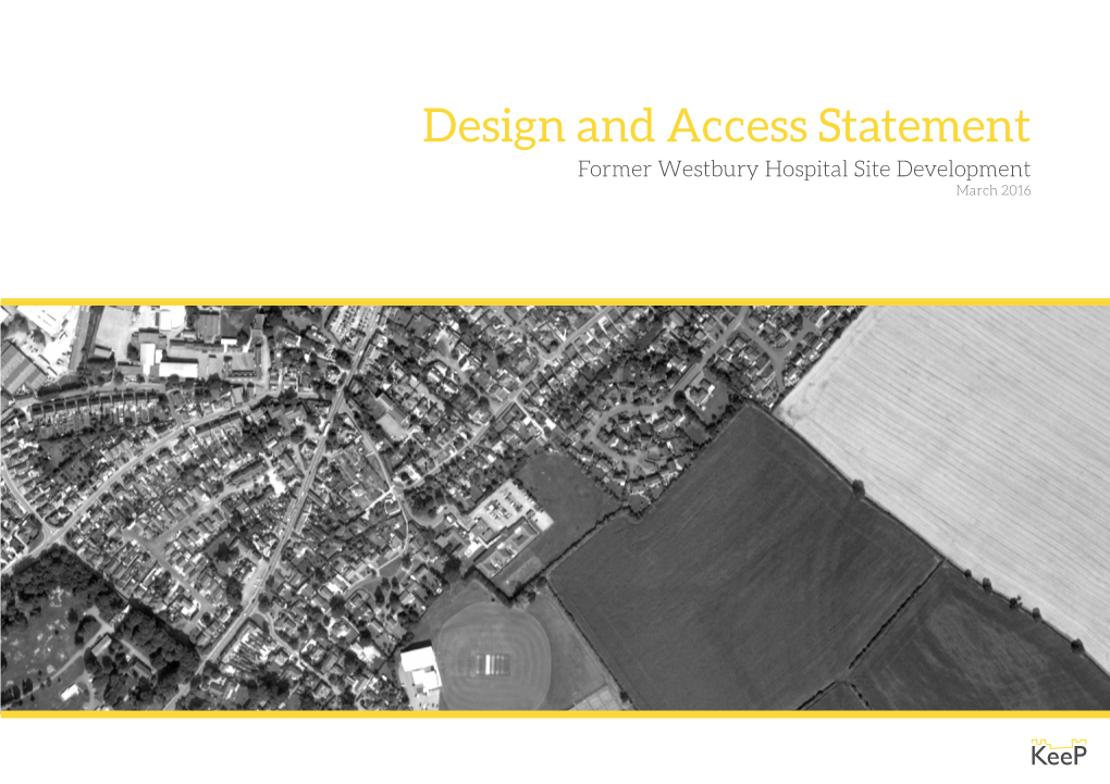 Design and Access Statement Former Westbury Hospital Site Development March 2016