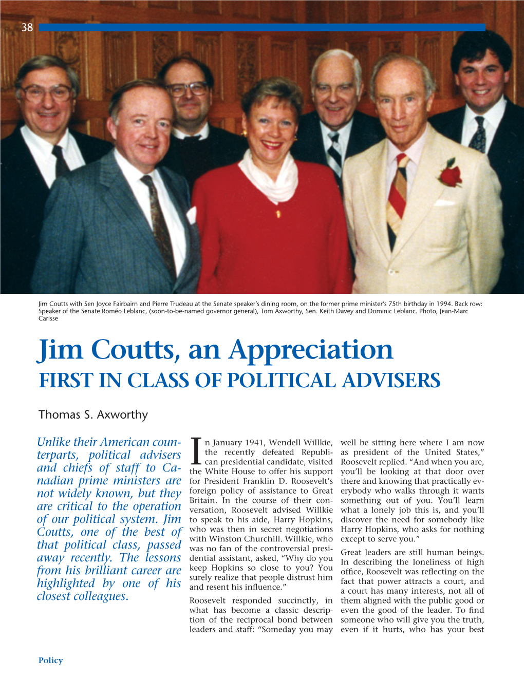 Jim Coutts, an Appreciation FIRST in CLASS of POLITICAL ADVISERS