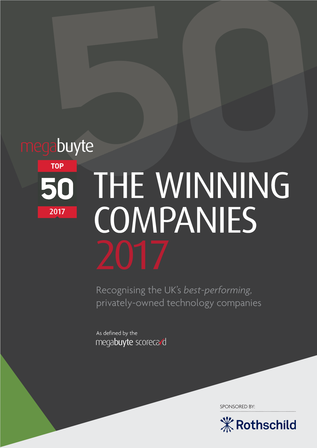 THE WINNING COMPANIES 2017 Recognising the UK’S Best-Performing, Privately-Owned Technology Companies