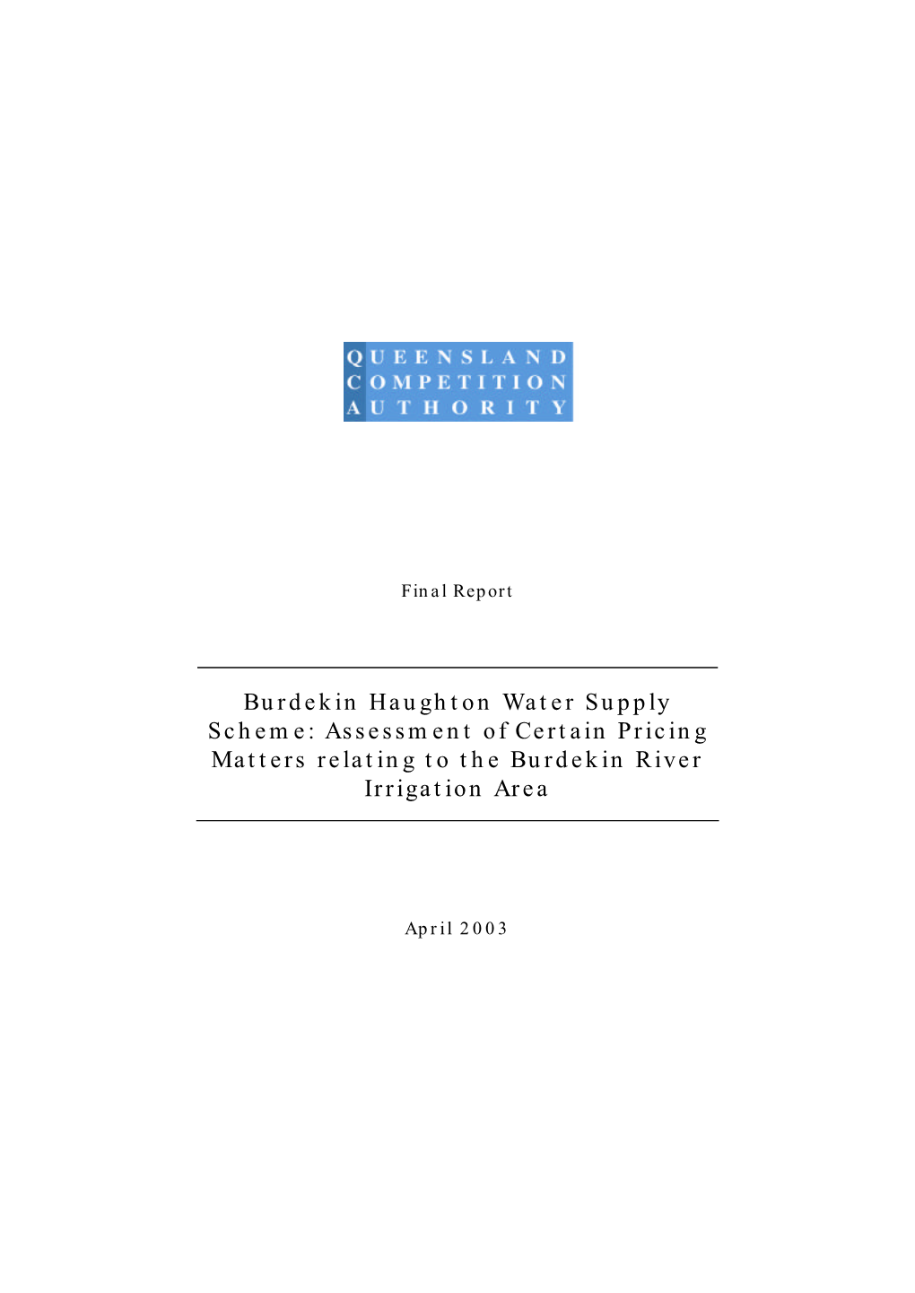 Burdekin Haughton Water Supply Scheme: Assessment of Certain Pricing Matters Relating to the Burdekin River Irrigation Area