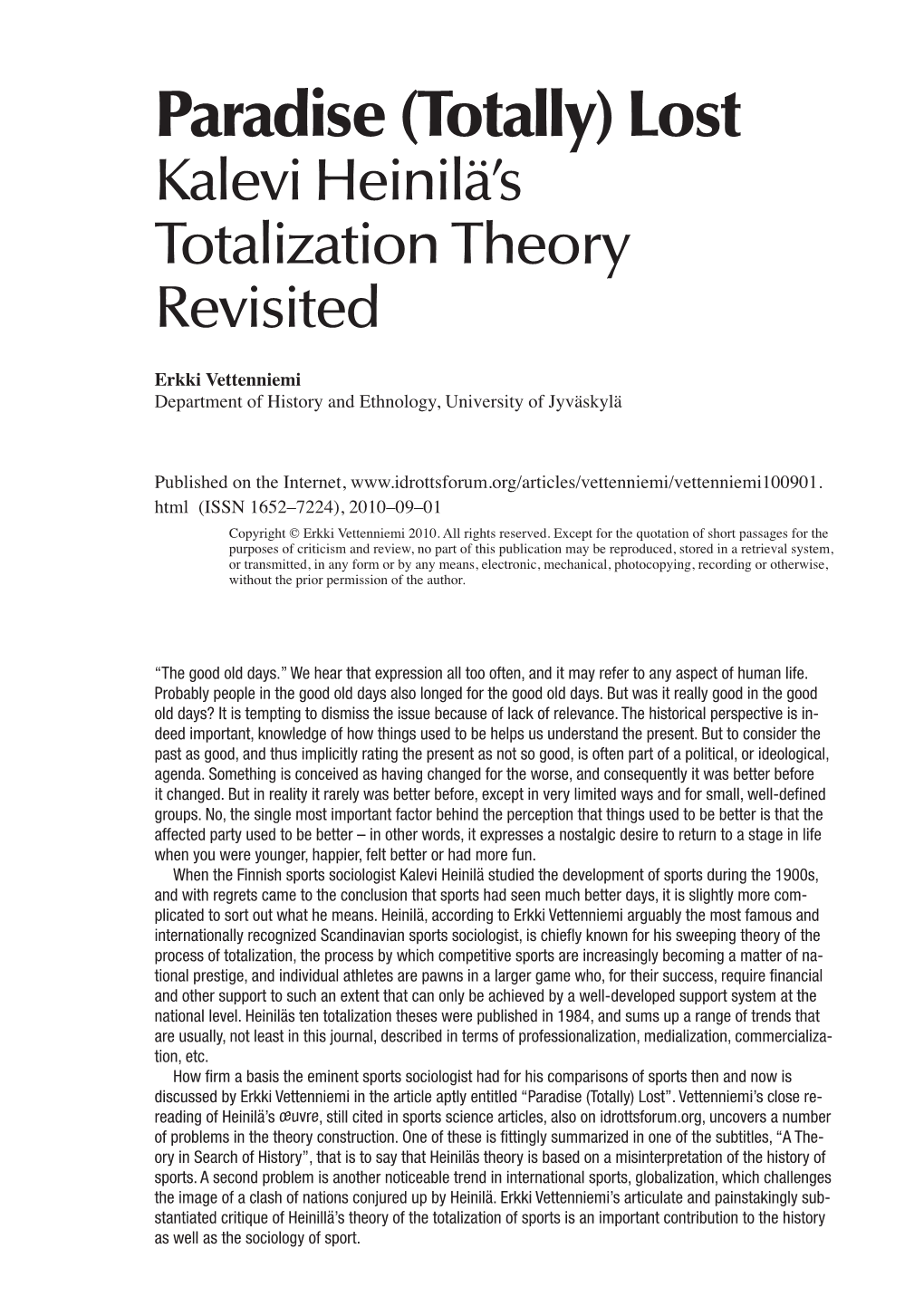 Totally) Lost Kalevi Heinilä’S Totalization Theory Revisited