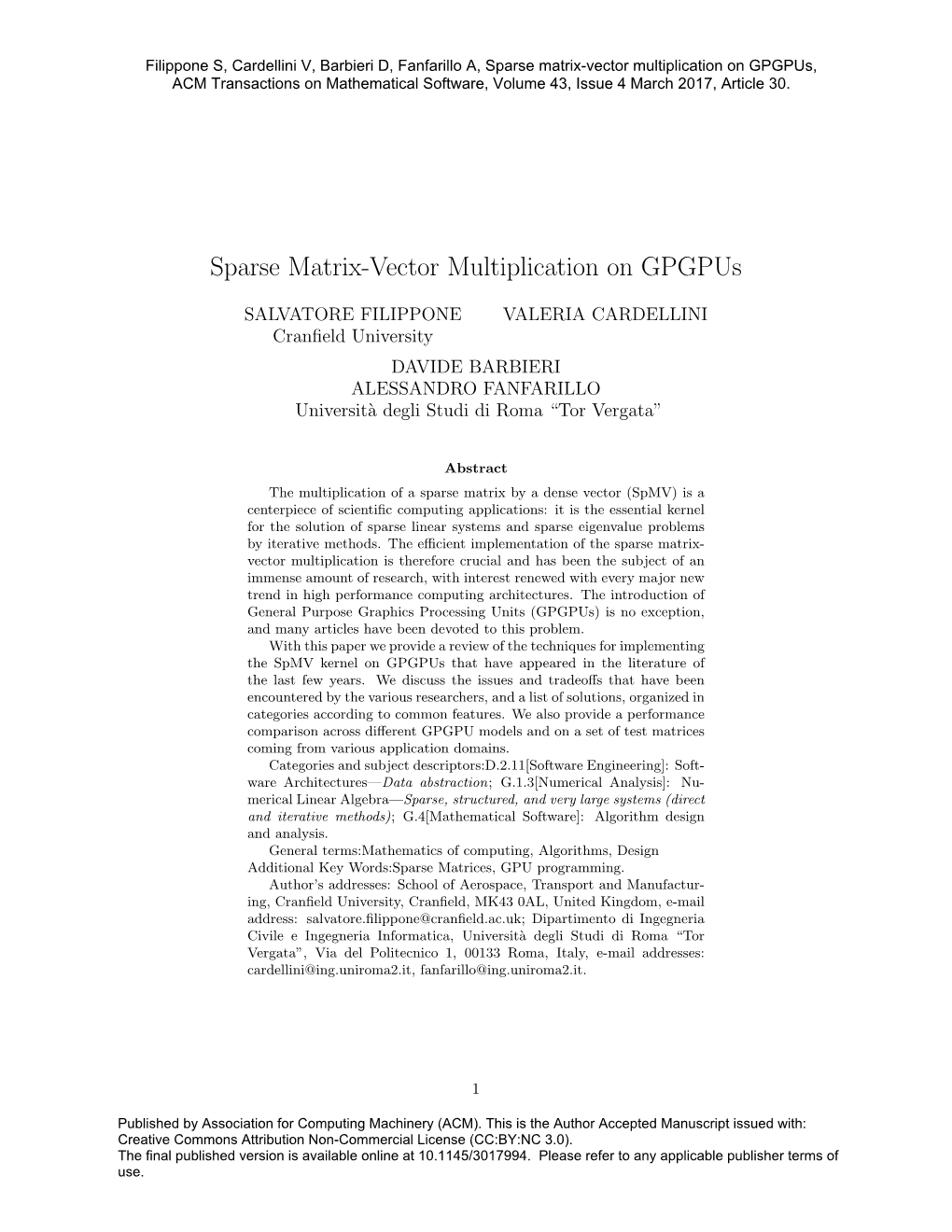 Sparse Matrix-Vector Multiplication on Gpgpus