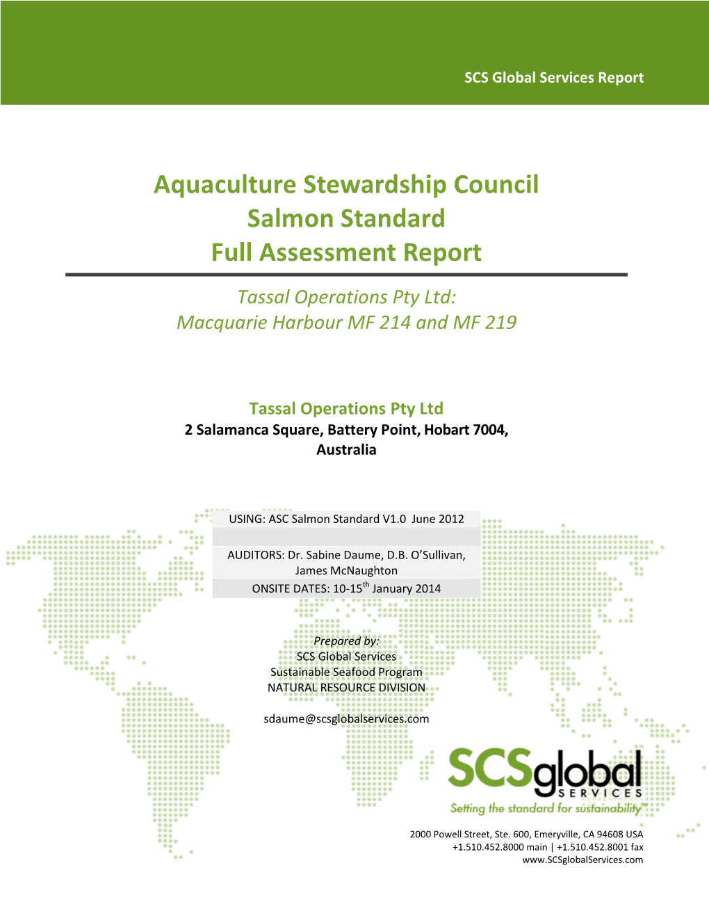 Aquaculture Stewardship Council Salmon Standard Full Assessment Report Tassal Operations Pty Ltd: Macquarie Harbour MF 214 and MF 219