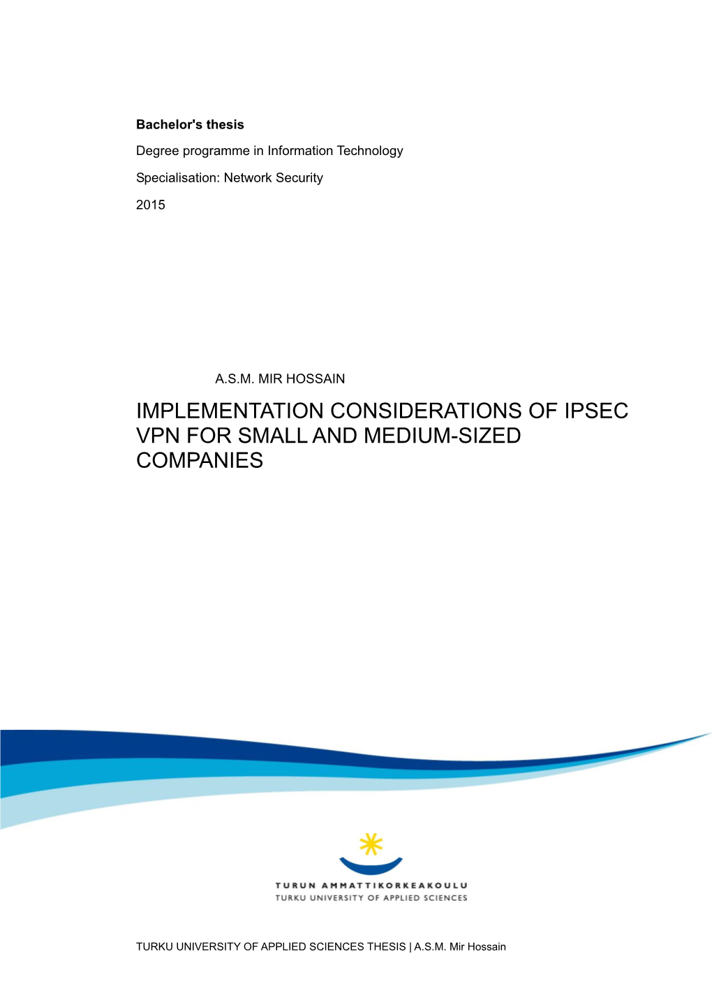 Implementation Considerations of Ipsec Vpn for Small and Medium-Sized Companies