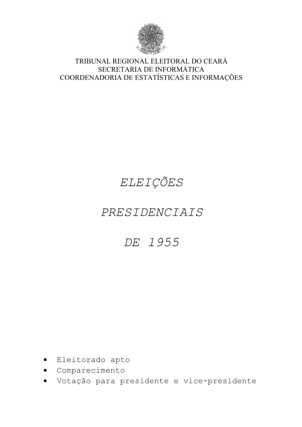 Eleições Presidenciais De 1955 Cargo: Presidente