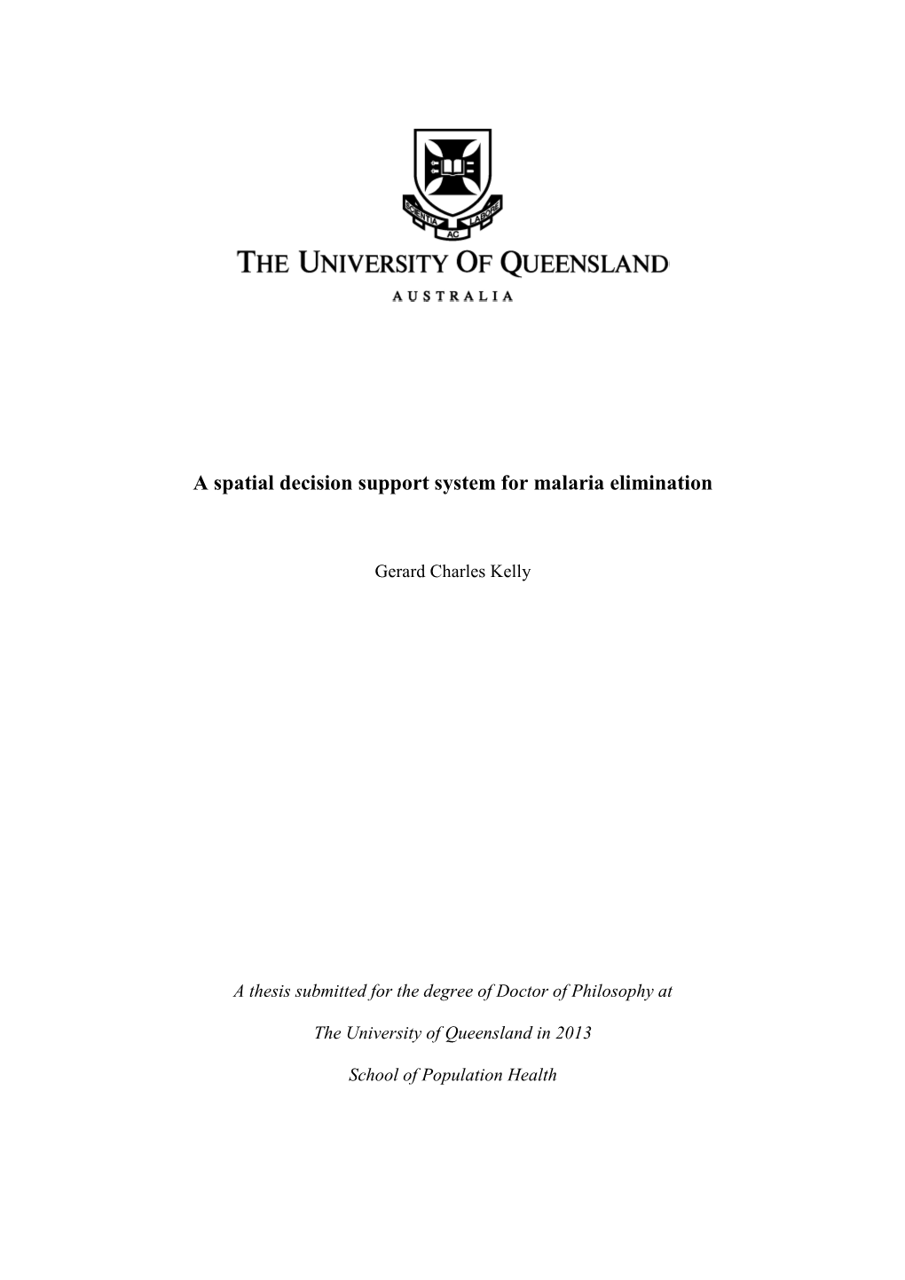 A Spatial Decision Support System for Malaria Elimination