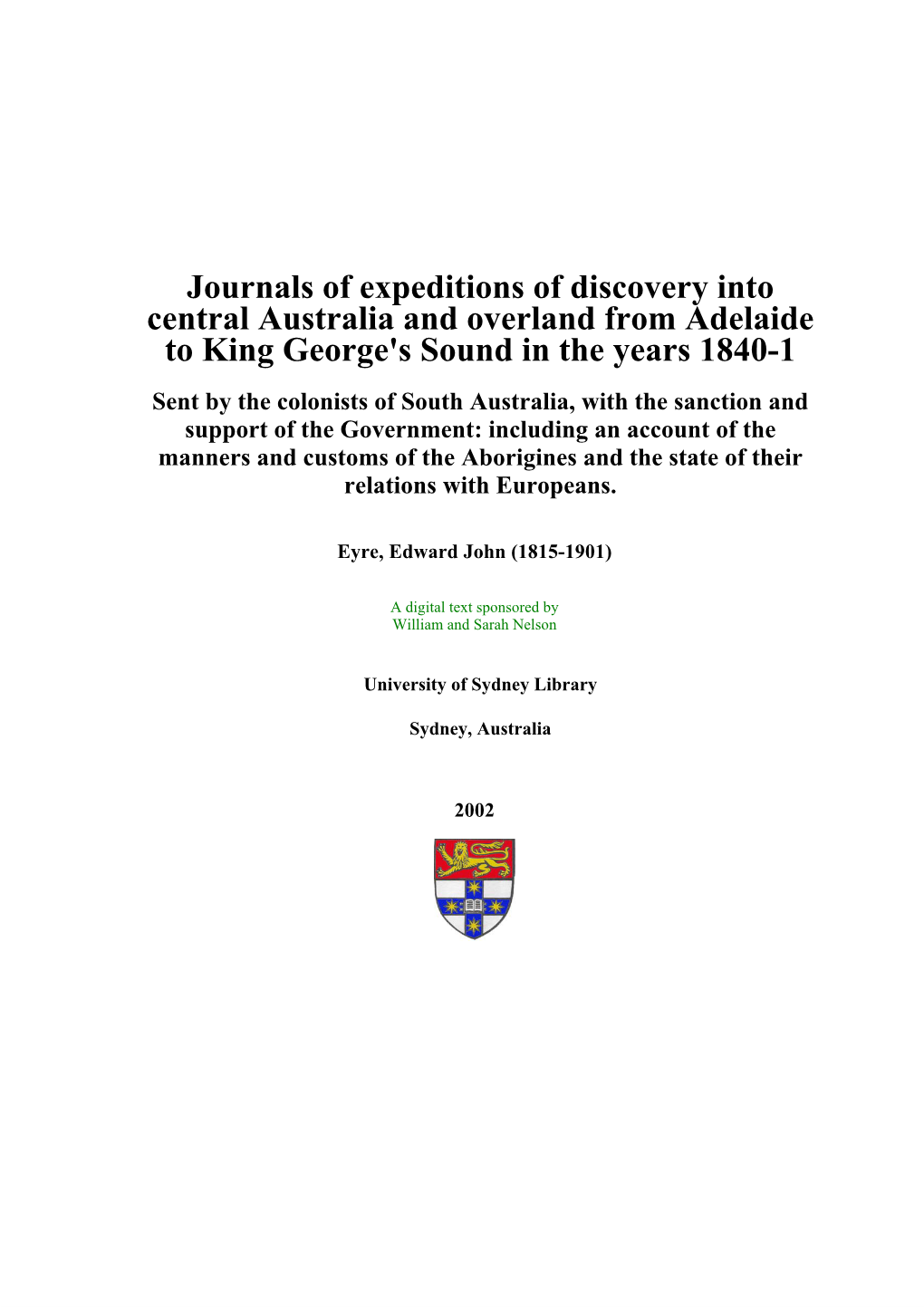 Journals of Expeditions of Discovery Into Central Australia And