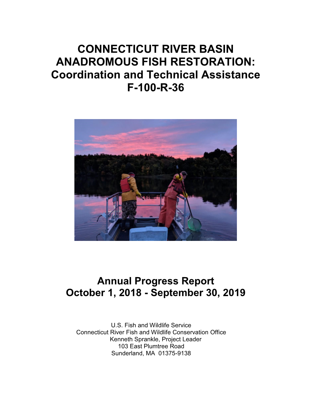 CONNECTICUT RIVER BASIN ANADROMOUS FISH RESTORATION: Coordination and Technical Assistance F-100-R-36