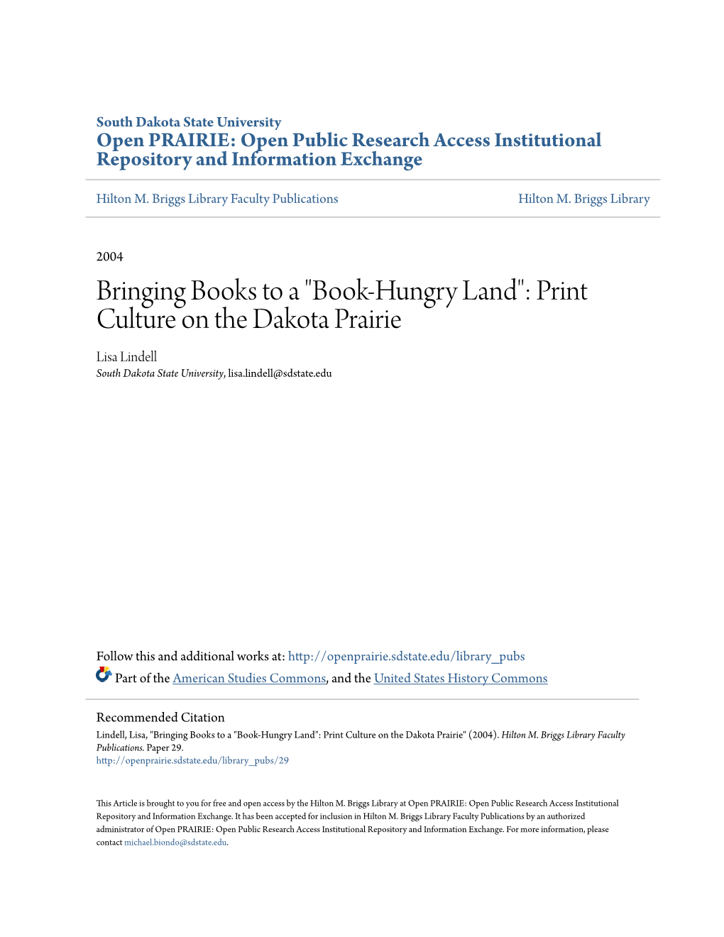Bringing Books to a "Book-Hungry Land": Print Culture on the Dakota Prairie Lisa Lindell South Dakota State University, Lisa.Lindell@Sdstate.Edu