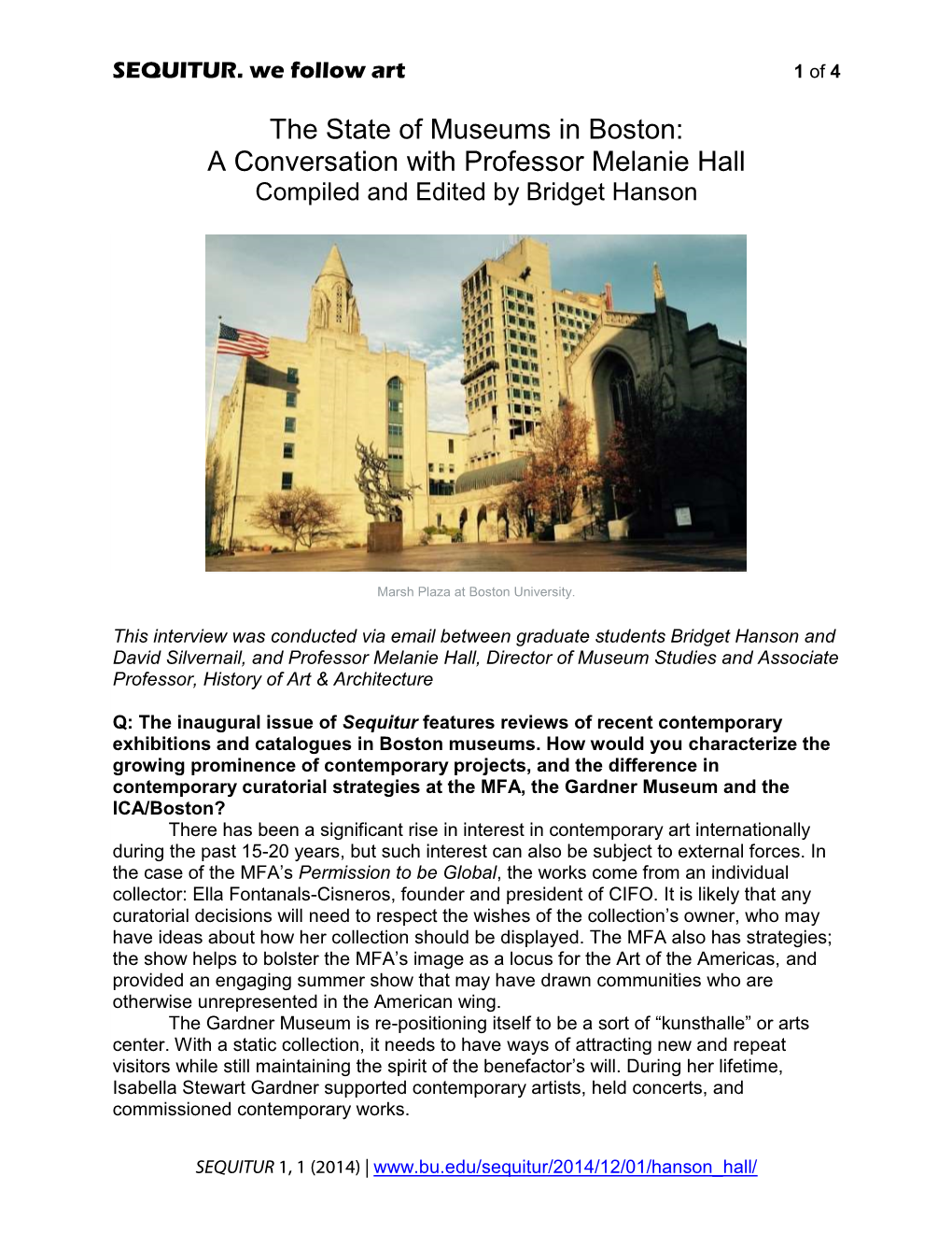 A Conversation with Professor Melanie Hall Compiled and Edited by Bridget Hanson