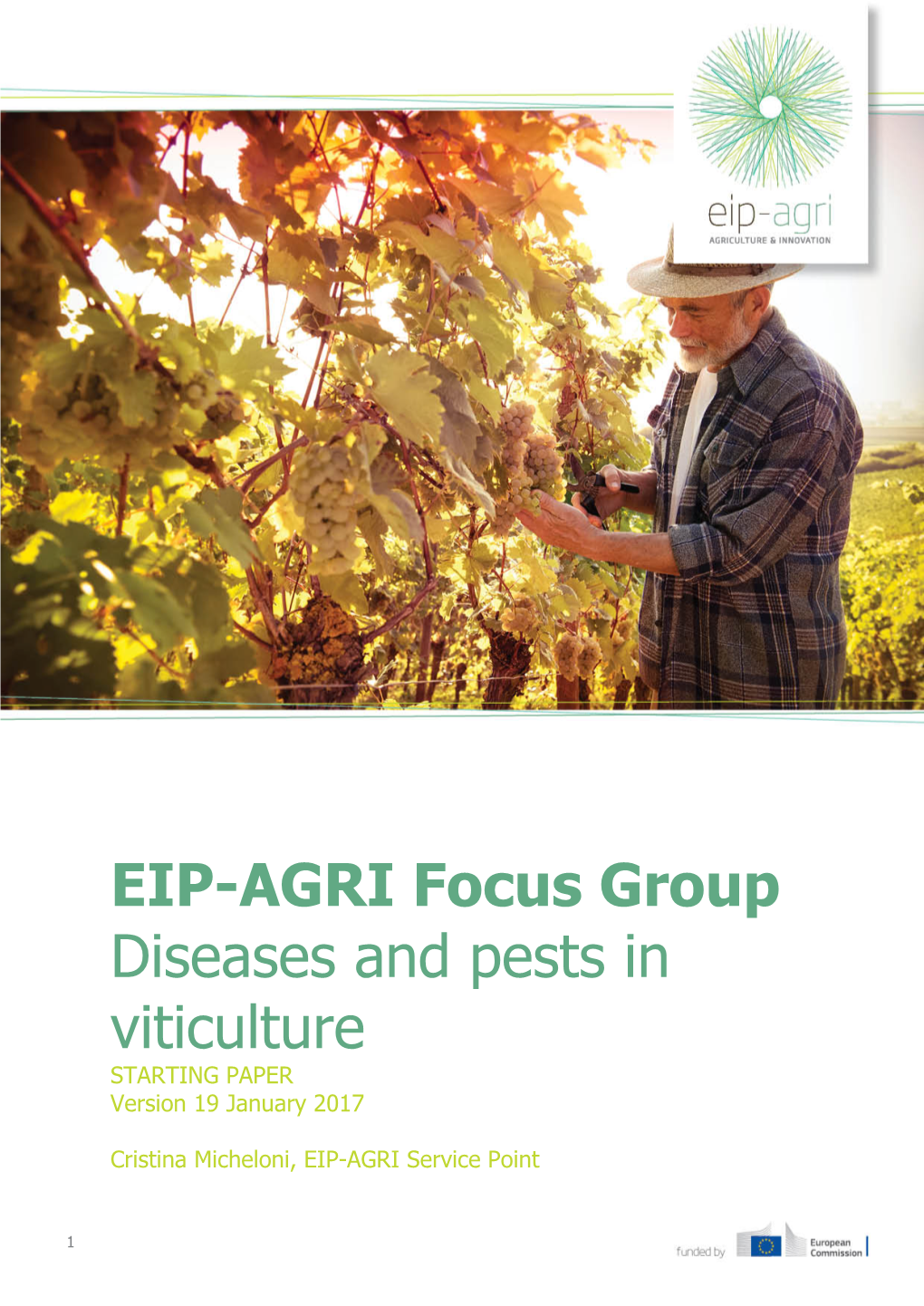 EIP-AGRI Focus Group Diseases and Pests in Viticulture STARTING PAPER Version 19 January 2017