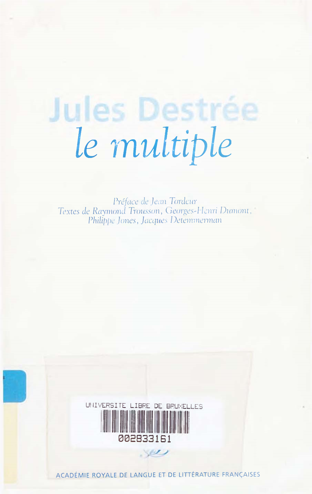 Jules Destrée Le Multiple En Ctxivcrturc: Jvtrtr.Nl De Julc* Ivsrréc Encre De Chine Par Le Peintre Pierre Pauli«, Rom«