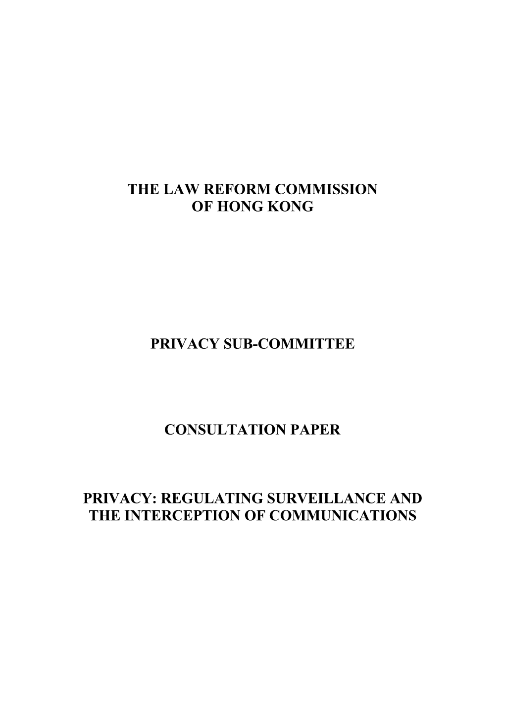 Privacy: Regulating Surveillance and the Interception of Communications