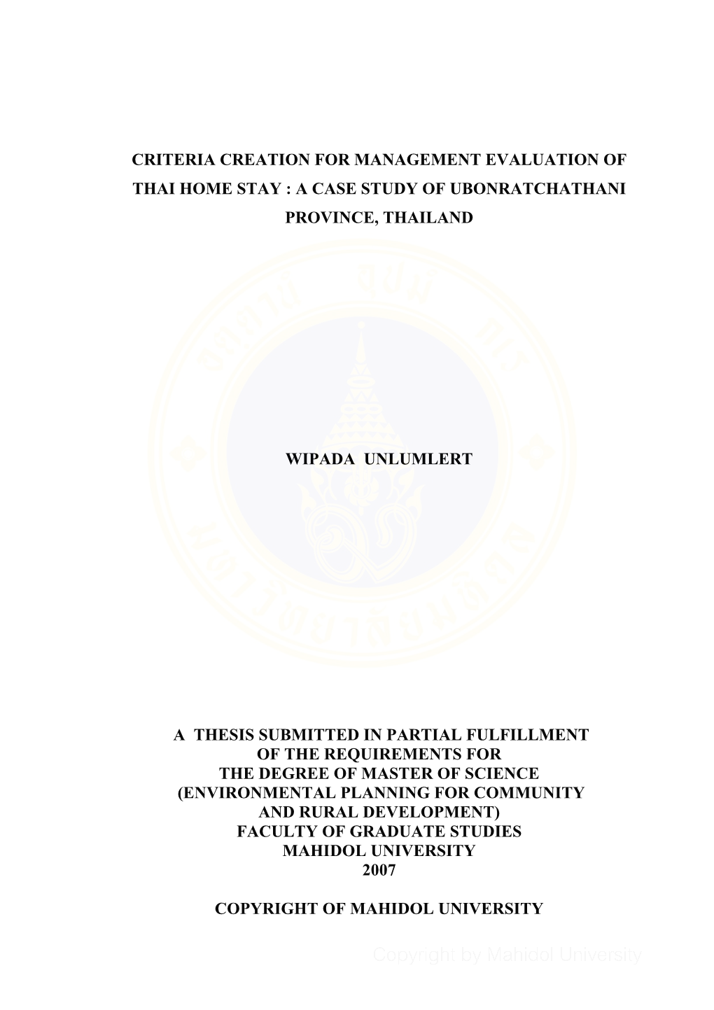 Criteria Creation for Management Evaluation of Thai Home Stay : a Case Study of Ubonratchathani Province, Thailand