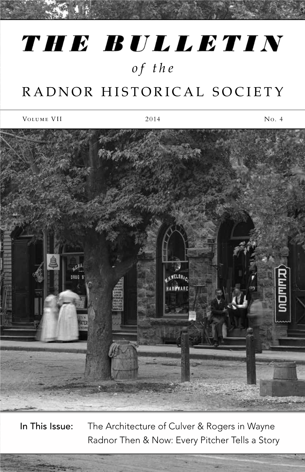 Of the RADNOR HISTORICAL SOCIETY