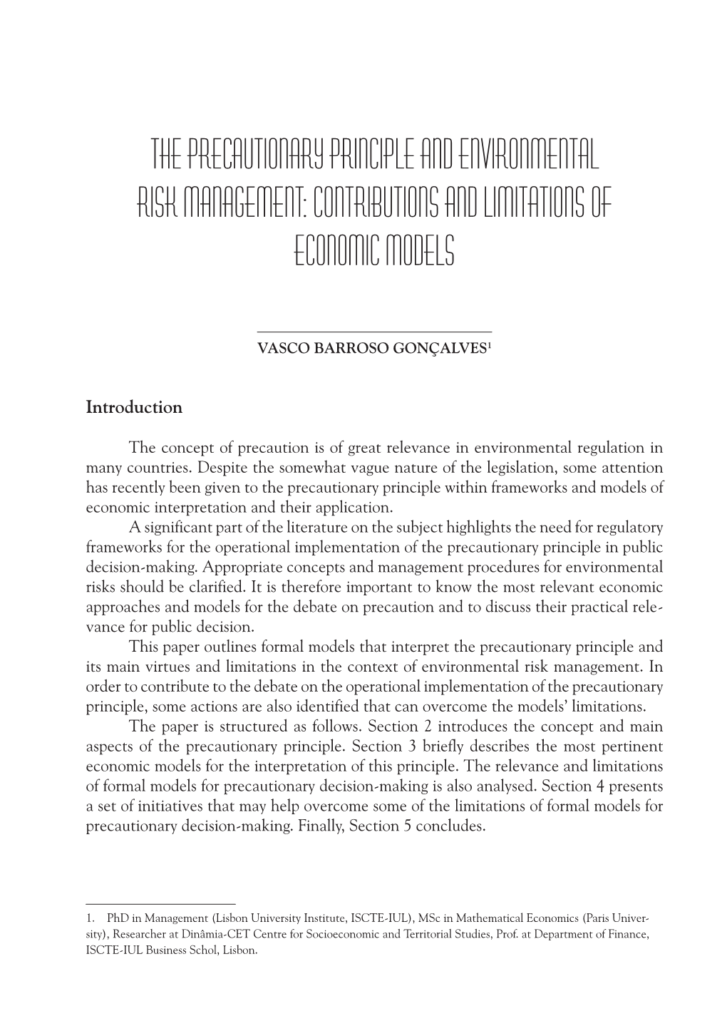 The Precautionary Principle and Environmental Risk Management: Contributions and Limitations of Economic Models