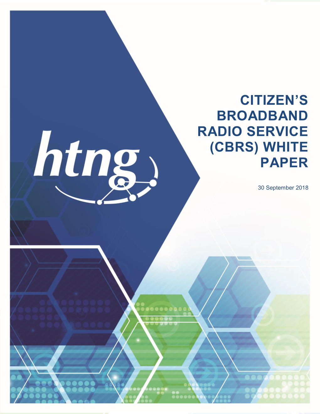 Citizen's Broadband Radio Service (CBRS) White Paper, HTNG, 2018