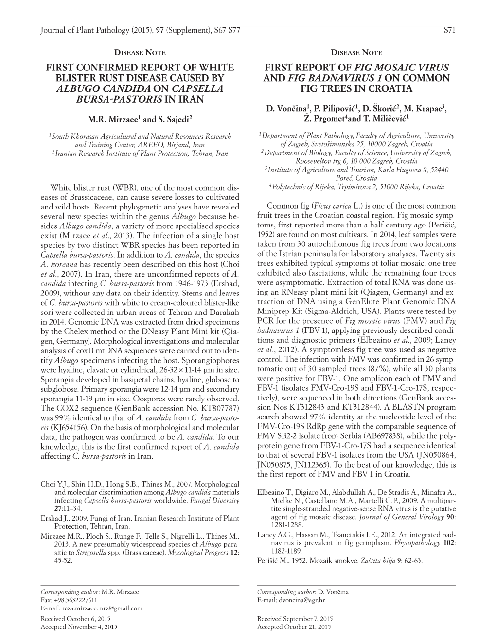 And Fig Badnavirus 1 on Common Albugo Candida on Capsella Fig Trees in Croatia Bursa-Pastoris in Iran D