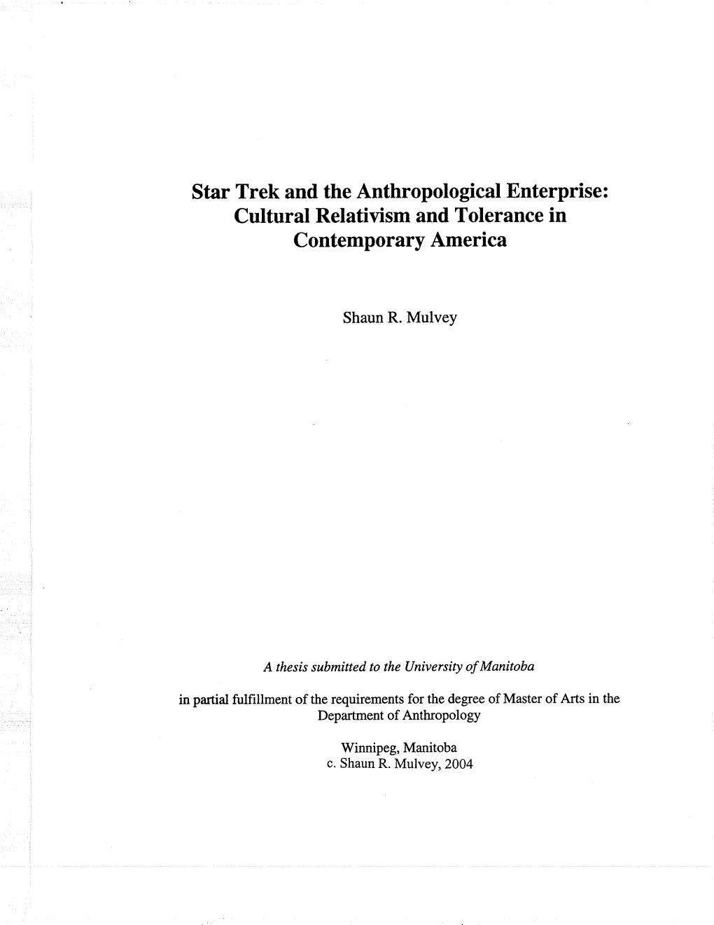 Star Trek and the Anthropological Enterprise: Cultural Relativism and Tolerance in Contemporary America