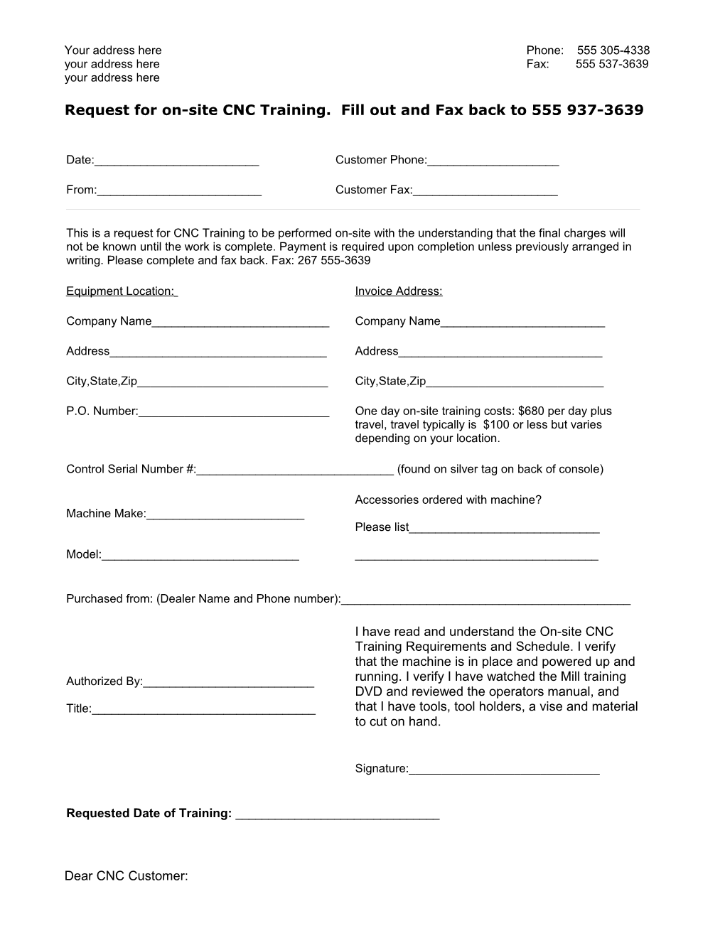 Request for On-Site CNC Training. Fill out and Fax Back to 555 937-3639