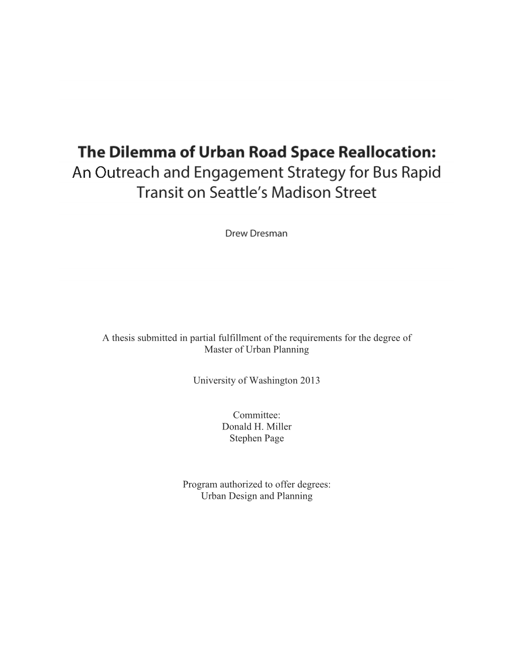 A Thesis Submitted in Partial Fulfillment of the Requirements for the Degree of Master of Urban Planning